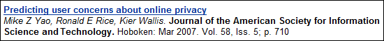 Predicting user concerns about online privacy by Mike Z. Yao, Ronald E. Rice, and Kier Wallis. Journal of the American Society for Information Science and Technology. Hoboken: March 2007. Vol. 58, Issue 5; p. 710.